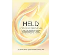 HELD DEVOTIONS FOR PREGNANCY LOSS: A Tender 21-Day Devotional Book for Women Who Have Known Miscarriage or Stillbirth - Honest Grief, Gentle ... Books for Women Through Every Season of Life)