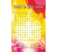Held in His Love: Word Searches with Easy to Read Print about God's Love, Faith, Religion and More! I 6x9 Inches, 110 Pages I 50+ Puzzles... Gifts for Vacations, Holidays, and Free Times!