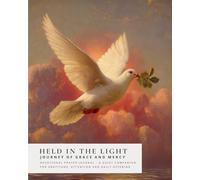 Held in the Light - Journey of Grace and Mercy: Daily Devotional Prayer Journal (Sanctified Souls)