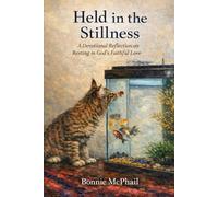 Held in the Stillness: A Devotional Reflection on Resting in God’ Faithful Love
