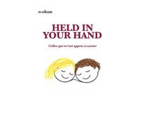 Held in Your Hand: Celles qui m’ont appris à exister (Soft Collisions)
