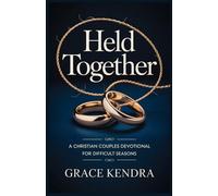 HELD TOGETHER: A Christian Couples Devotional for Difficult Seasons