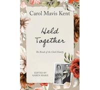 Held Together: The bonds of the Clark family`
