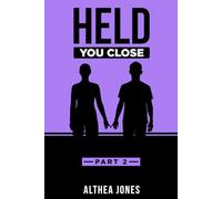 Held You Close: Part Two