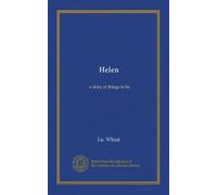 Helen: a story of things to be