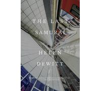 Helen DeWitt The Last Samurai (Tapa blanda)