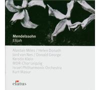 Helen Donath, Jard Van Nes, Donald George, Alastair Miles, Kurt Masur & Israel Philharmonic Orchestra - Mendelssohn : Elijah