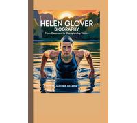 HELEN GLOVER BIOGRAPHY: From Classroom to Championship Waters