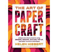 Helen Hiebert The Art of Papercraft (Tapa blanda)