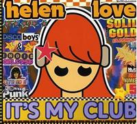 Helen Love - It'S My Club (Ltd)