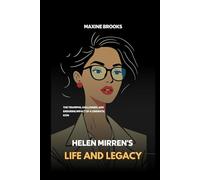HELEN MIRREN’S LIFE AND LEGACY: The Triumphs, Challenges, And Enduring Impact Of A Cinematic Icon
