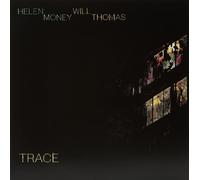 HELEN MONEY AND WILL THOMAS HELEN MONEY AND WILL THOMAS - TRACE (Vinyl)