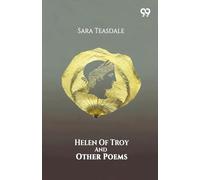 Helen Of Troy And Other Poems (Edition1)