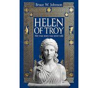 Helen of Troy: Her true story was never told