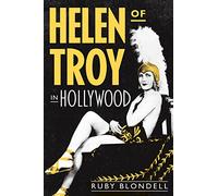 Helen of Troy in Hollywood: 38 (Martin Classical Lectures)