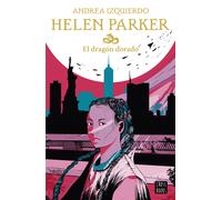 Helen Parker. El dragón dorado | Andrea Izquierdo