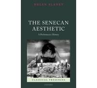 Helen Slaney The Senecan Aesthetic (Tapa dura) Classical Presences
