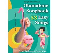 Helen Winter Otamatone Songbook - 53 Easy Songs from Different Cou (Tapa blanda)
