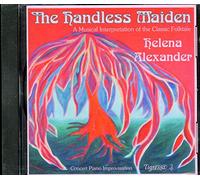 Helena Alexander - The Handless Maiden: Concert Piano Improvisation (UK Import)