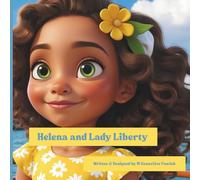 Helena and Lady Liberty (Adventures in Civics with Luc & Helena)