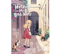 Helena and Mr. Big Bad Wolf, Vol. 1: Volume 1 (HELENA AND MR BIG BAD WOLF GN)