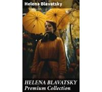Helena Blavatsky Premium Collection (ebook)