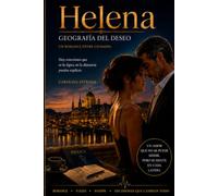 Helena: Geografía del deseo: Un romance entre ciudades