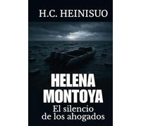 HELENA MONTOYA 3: El silencio de los ahogados (HELENA MONTOYA - La trilogía del Estrecho)