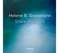 Helene B. Grossmann: Share the Light