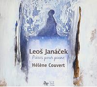 Helene Couvert - Janácek: Pièces pour Piano