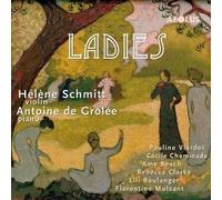 Hélène Schmitt, Antoine De Grollée - Damas - Obras Para Violín Y Piano