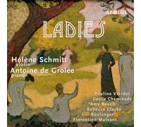 Hélène Schmitt - Ladies - Werke Für Violine & Klavier