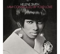 Helene Smith - I Am Controlled By Your Love [Vinilo]