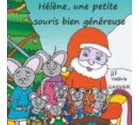Hélène Une Petite Souris Bien Généreuse (ebook)