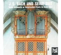 Helga Schauerte - Bach+Seine Zeit/Orgelmusik