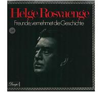 Helge Roswaenge - Freunde, Vernehmet Die Geschichte (Das Helge Rosvaenge Album)