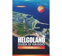 HELGOLAND Guida di viaggio 2026: Scogliere rosse, spiagge e attrazioni sulle isole tedesche del Mare del Nord