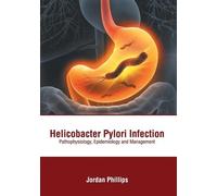 Helicobacter Pylori Infection: Pathophysiology, Ep (Tapa dura) (Importación USA)
