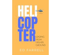 Helicopter: Leading from Higher Ground