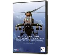Hélicoptères d'hier, aéromobilité d'aujourd'hui - Centenaire de l'hélicoptère [Francia] [DVD]