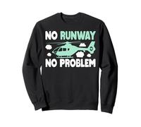 Helicóptero sin Pista No Hay Problema Sudadera