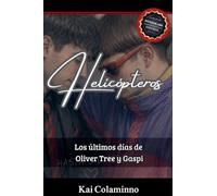 Helicópteros: Los últimos días de Oliver Tree y Gaspi: 2 (Casos Asombrosos)
