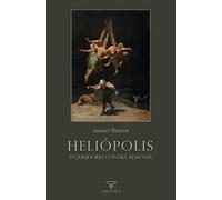 Heliopolis. Inquisidores Contra Masones