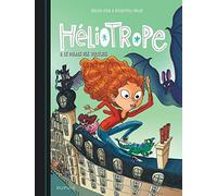 Héliotrope - Tome 2 - Le Palais des voleurs