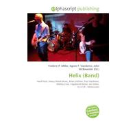 Helix (Band): Hard Rock, Heavy Metal Music, Brian Vollmer, Paul Hackman, Mötley Crüe, Vagabond Bones, Ian Gillan, W.A.S.P., Whitesnake