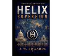 Helix Sovereign: Book III in the Provenance Series