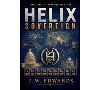 Helix Sovereign: Book III in the Provenance Series