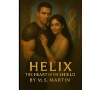 Helix: The Heart of the Shield