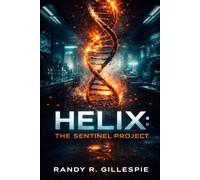 HELIX: THE SENTINEL PROJECT