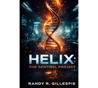 HELIX: THE SENTINEL PROJECT
